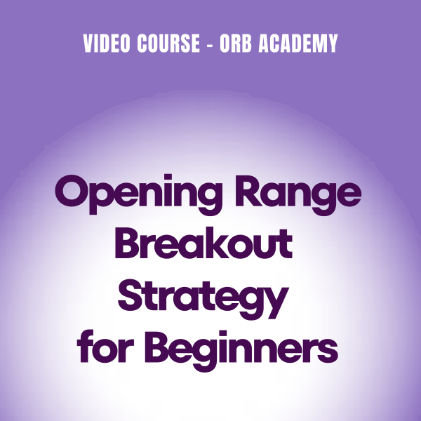 Opening Range Breakout Strategy Course